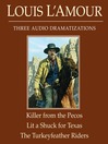 The Killer from the Pecos/Lit a Shuck for Texas/The Turkeyfeather Riders (MP3)